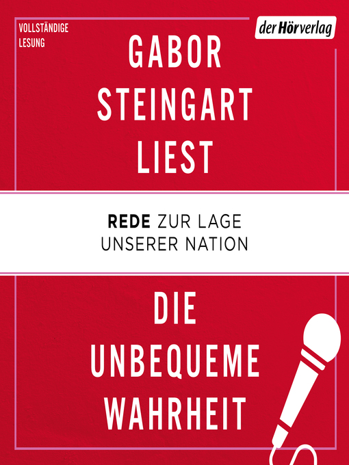 Title details for Die unbequeme Wahrheit by Gabor Steingart - Available